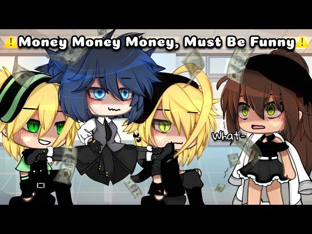 Money~Money~Money~, Must Be Funny || Gacha Meme || MLB || AU || [ Original? ] || Gacha Life