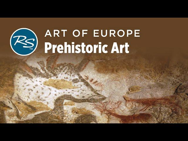 Art of Europe: Prehistoric Art — Rick Steves Art Bite