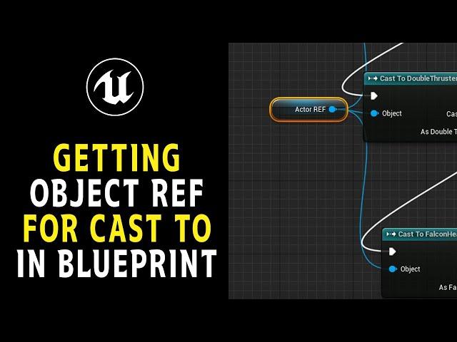 What to Use for Object Reference in Cast To (Always Fail?) Expanded Tutorial UE5.1 Unreal Engine