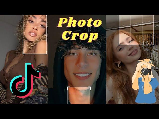 Photo Crop Challenge - New 2021 TikTok Video Compilation