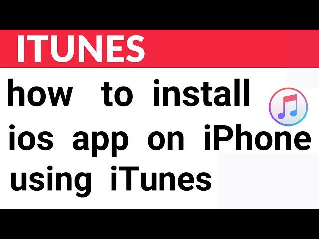 m02a = how to install iOS app on iPhone using iTUNES