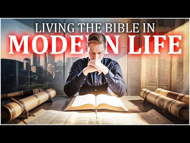 How To Apply The Bible's Wisdom To Modern Life - Bible.Stories