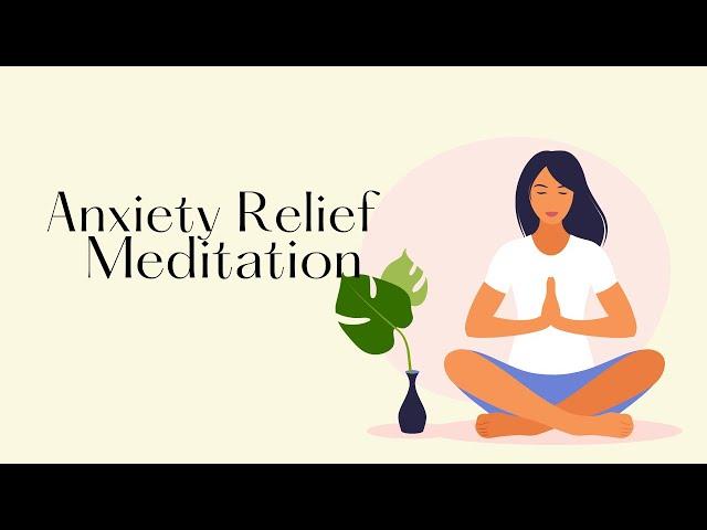 Guided Meditation for Anxiety Relief | Calm Your Mind & Body