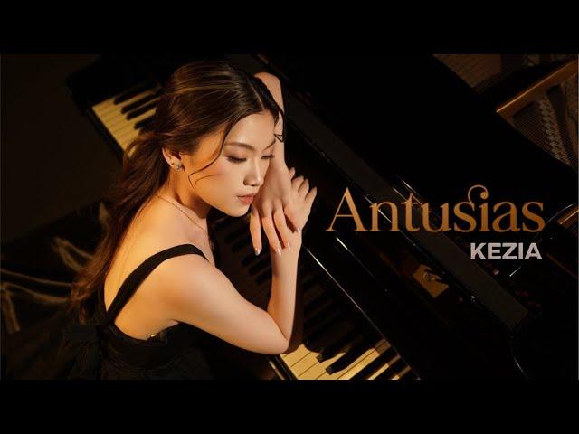 KEZIA - ANTUSIAS (OFFICIAL MUSIC VIDEO)