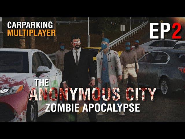 The Anonymous City (Zombie Apocalypse) | FULL MOVIE HD (EPISODE 2) | Car Parking Multiplayer