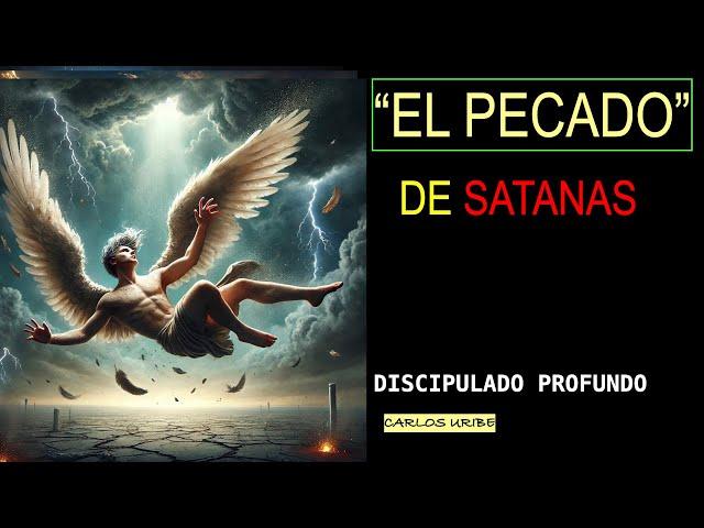 EL PECADO DE SATANAS  | LUNES 21 Octubre | Disci Profundo. Carlos Uribe