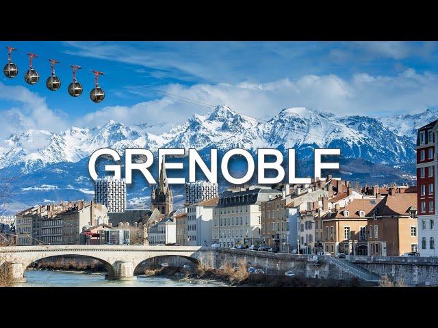 Grenoble France - Travel Guide | Top Things To Do In Grenoble 2024 | Capital of the Alps