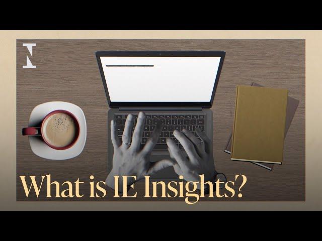 What Is IE Insights?