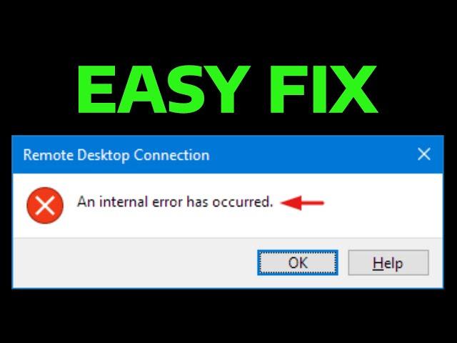 How To Fix Remote Desktop Connection Internal Error Has Occurred