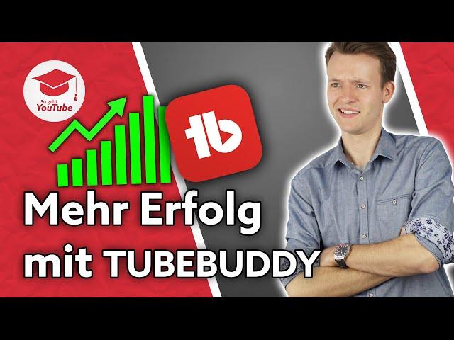 TubeBuddy: So nutzt du die wichtigsten Funktionen für deinen YouTube-Erfolg