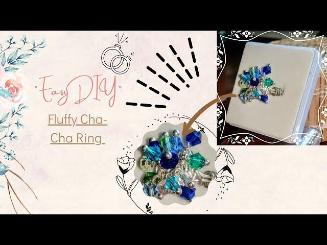 Fluffy Cha-Cha Ring -Easy DIY