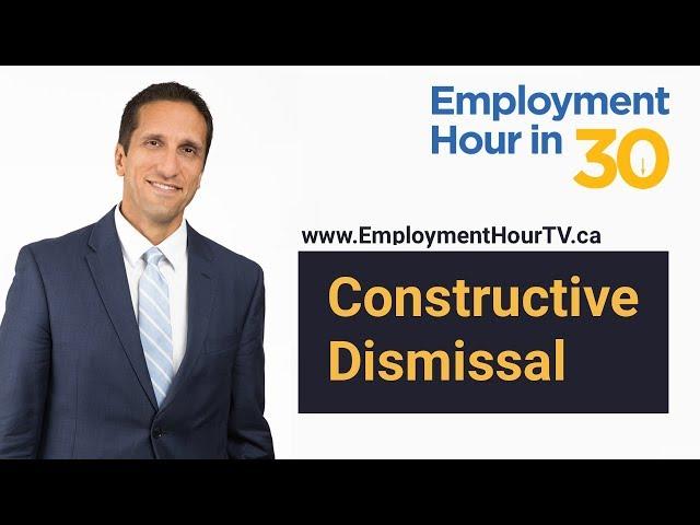 Constructive Dismissal: Resignation with Severance