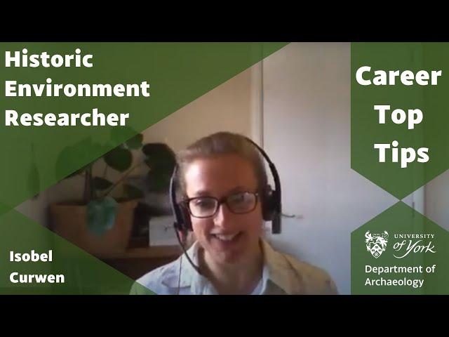 Top Tips for Archaeology Graduates: Isobel Curwen, Historic Environment Researcher