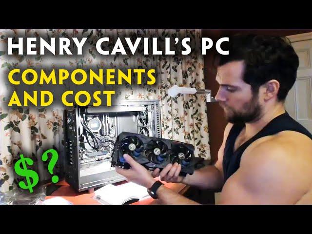 Henry Cavill's Gaming PC Components And Total Cost