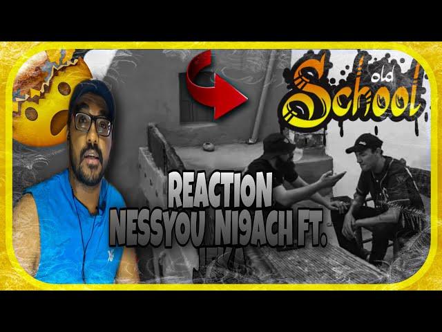 REACTION NESSYOU - Ni9ach Ft. JEKA Officiel (Clip Officiel)