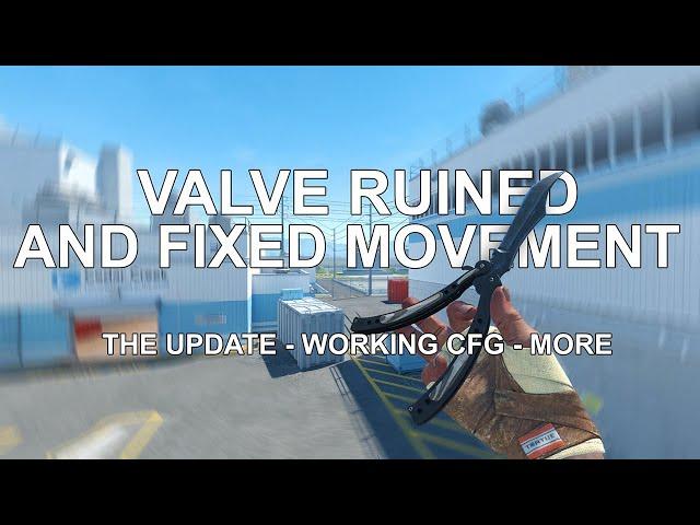 VALVE RUINED AND FIXED MOVEMENT (NEW CFG)