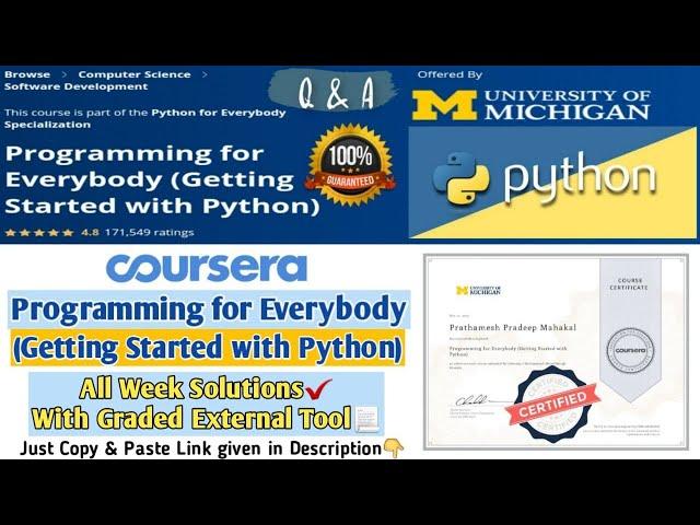 Programming for Everybody (Getting Started with Python) | All Week Solutions & Graded External Tool