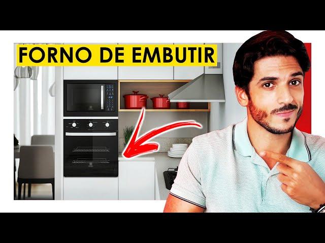 FORNO DE EMBUTIR NA COZINHA  VALE A PENA ?