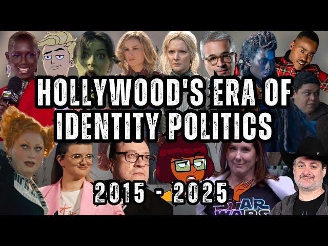 Hollywood's Era Of Identity Politics: 2015-2025