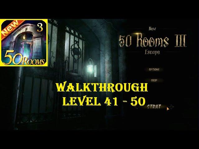 New 50 Rooms Escape 3 level 41 42 43 44 45 46 47 48 49 50.