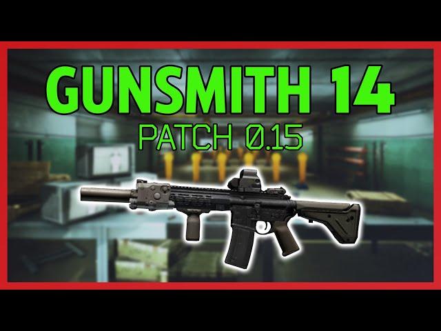 Gunsmith Part 14 - Patch 0.15 Guide