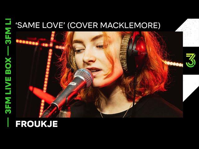 Froukje vertaalt Macklemore met sterke boodschap | 3FM Live | NPO 3FM