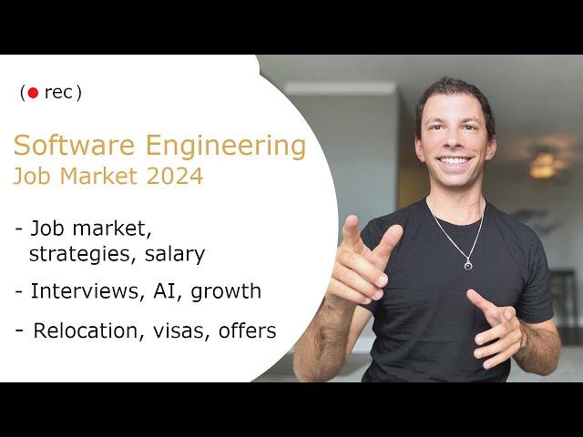 [livestream] Software Engineering Job Market 2024: Job Search, AI, Salaries, Visas, and More