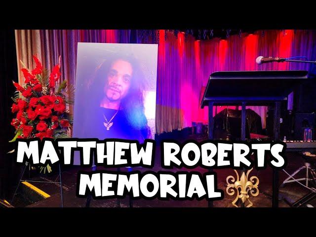 MATTHEW ROBERTS MEMORIAL of Life/FUNERAL