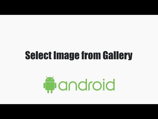 #Android Tutorial - Select an image from Gallery in Android and Show in Imageview (coderzheaven.com)