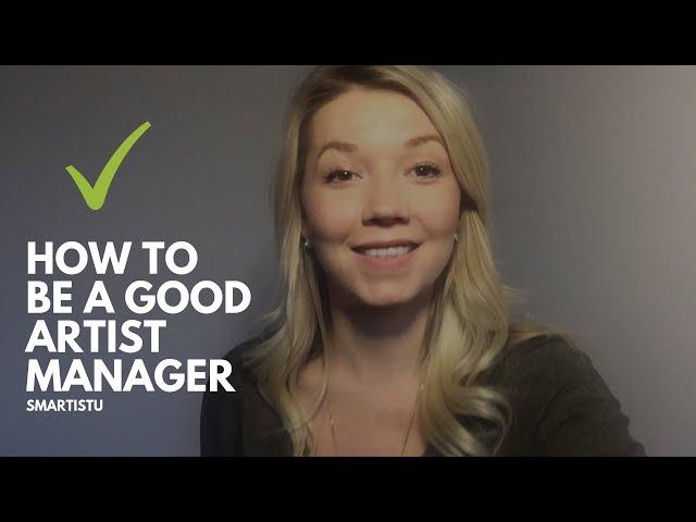 How to Be a Good Artist Manager (In The Music Business)