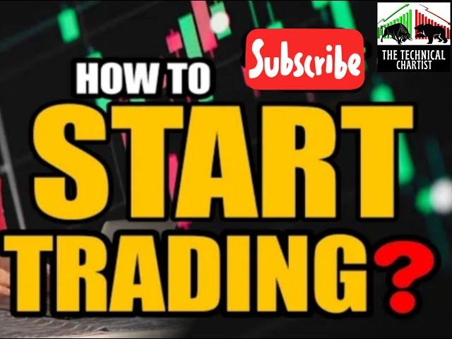 How To Start Trading? | Beginners Trading Guide | The Technical Chartist | Aditya Pratap #beginners