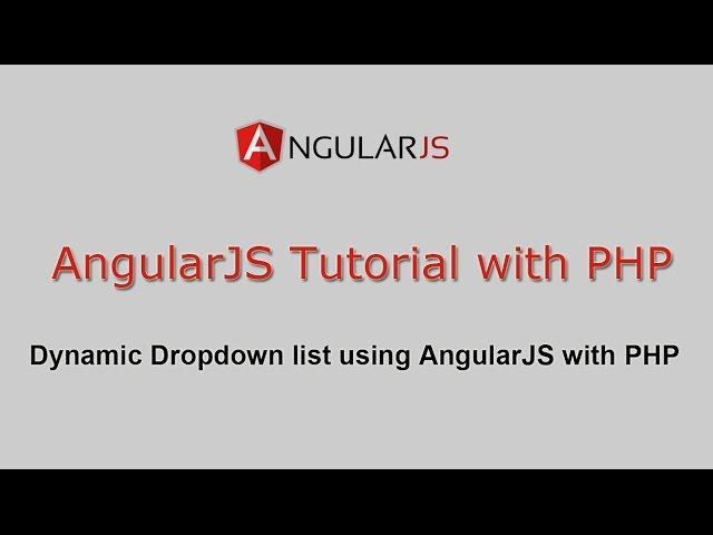 Dynamic Dropdown list using AngularJS with PHP