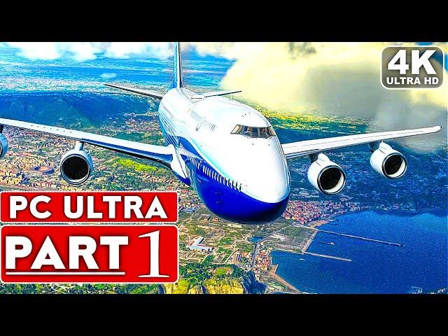 MICROSOFT FLIGHT SIMULATOR 2020 Gameplay Walkthrough Part 1 [4K ULTRA PC] No Commentary (FULL GAME)