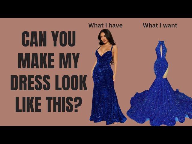 Client: Can you do alterations on my dress to make it look like this dress