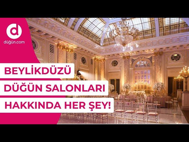 Beylikdüzü Düğün Salonlarını Birlikte Geziyoruz! | Düğün.com