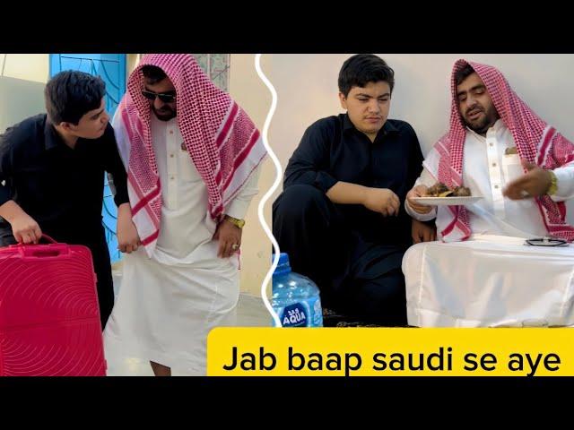 Jab Saudi sa aap kay Abu aj aye