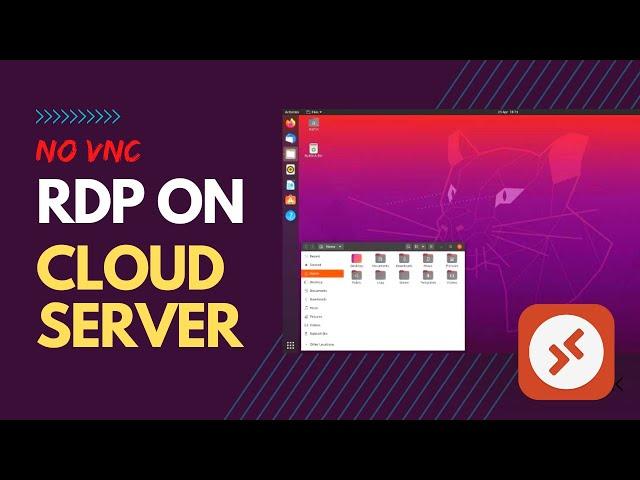 Setup Direct Remote Desktop for Ubuntu (RDP) - No VNC | Cloud Server