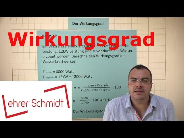 Wirkungsgrad berechnen | Elektrizität | Physik | Lehrerschmidt