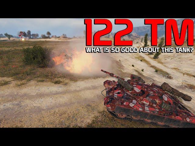 Whats so good about 122 TM? | World of Tanks