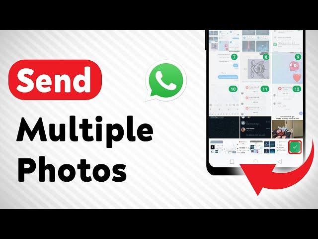 How to Send Multiple Photos On WhatsApp (Updated)