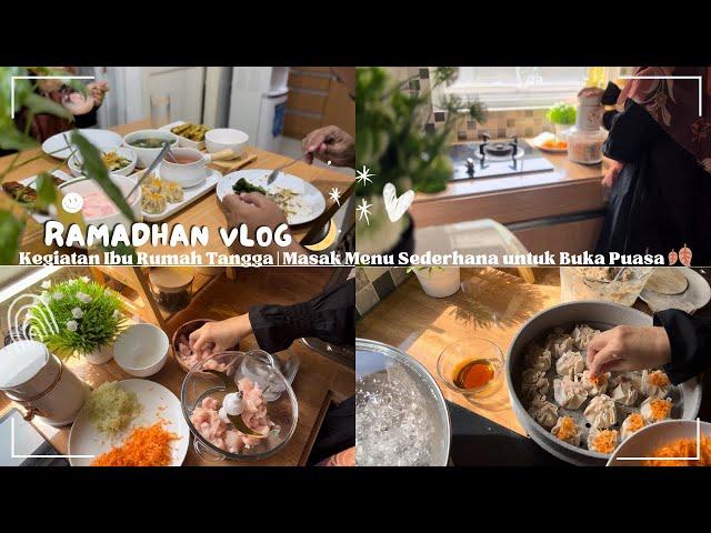 Ramadhan Vlog  Kegiatan Ibu Rumah Tangga | Masak Menu Sederhana untuk Buka Puasa 