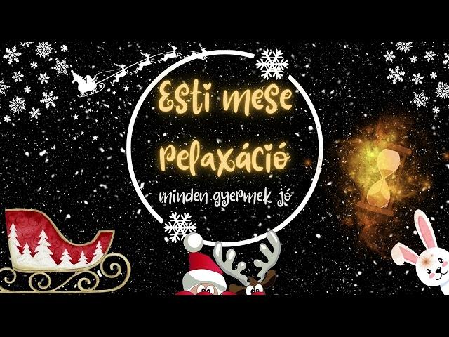 Esti mese relaxáció  minden gyermek jó