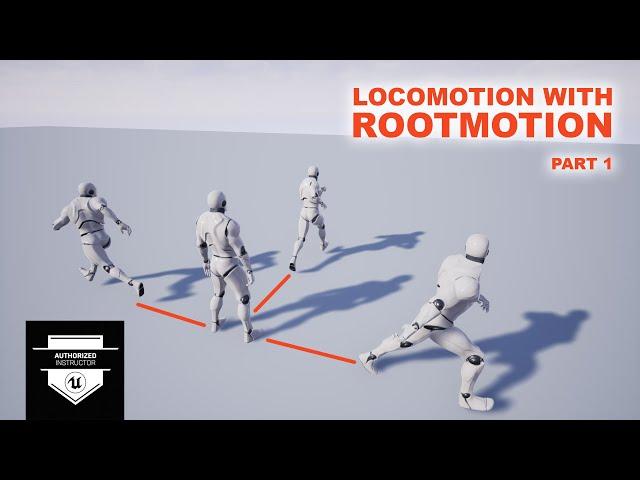 Unreal Locomotion Blendspace with Rootmotion - Part 1