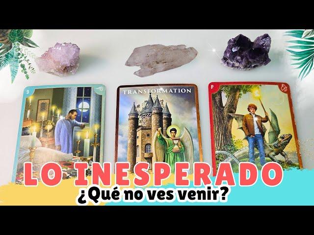 LO INESPERADO - ¿Que No Ves Venir? Tarot Interactivo  Elige una Carta 