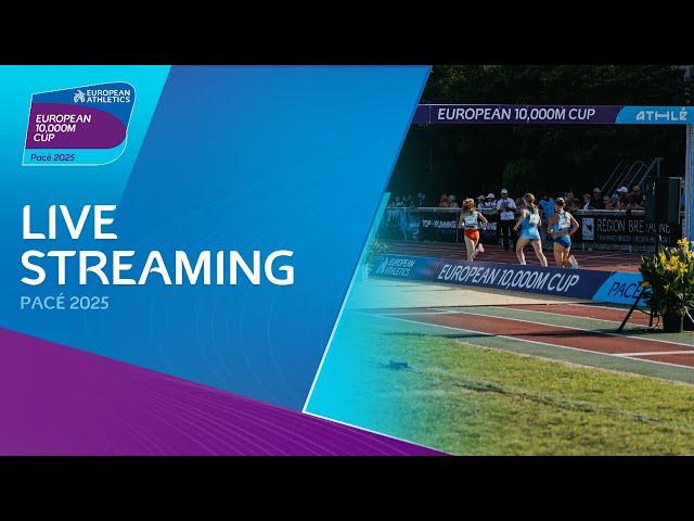 European 10,000m Cup | Pacé 2025 Live Stream