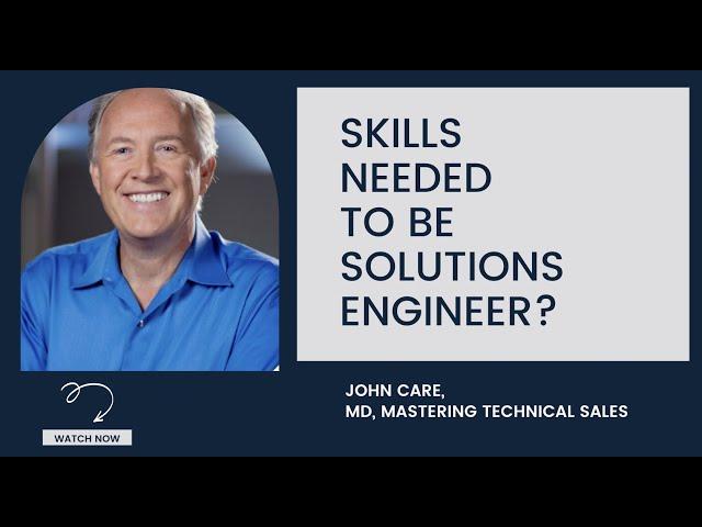 Top 5 skills needed to be a Solutions Engineer