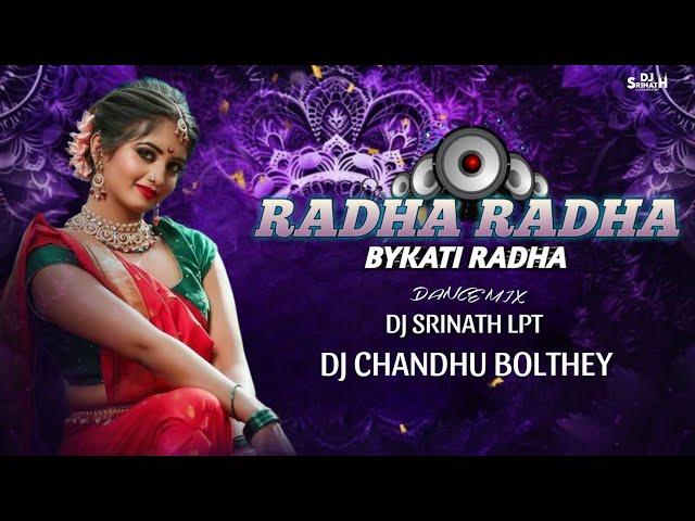 RAADHA RAADHA BYKATI RADHA ( DANCE MIX ) DJ SRINATH LPT X DJ CHANDHU BOLTHEY