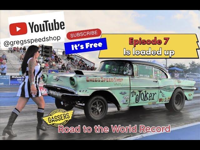 Episode 7 Built For Speed Road To The World Record ￼#dragracing #thejoker #southeastgassers #racing