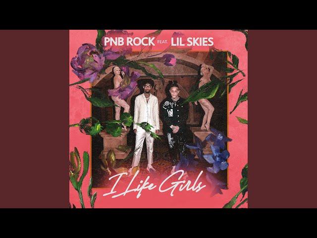 I Like Girls (feat. Lil Skies)