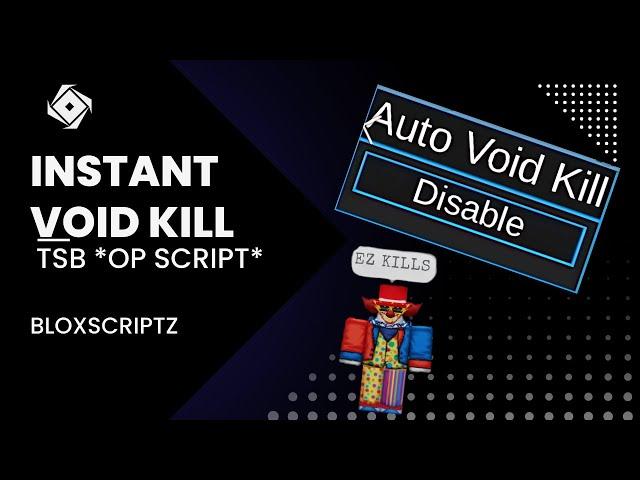 AUTO VOID KILL | TSB *OP* SCRIPT | BloxScriptz